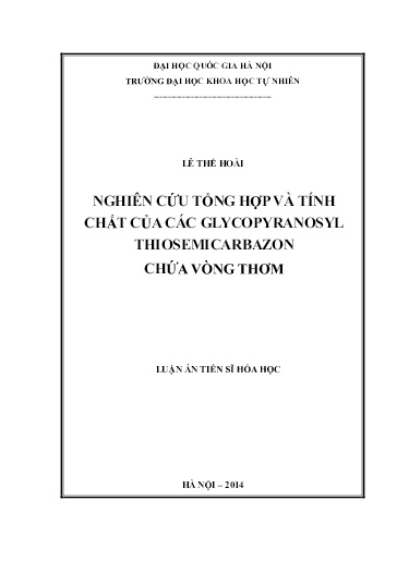 Luận án Nghiên cứu tổng hợp và tính chất của các Glycopyranosyl Thiosemicarbazon chứa võng thơm