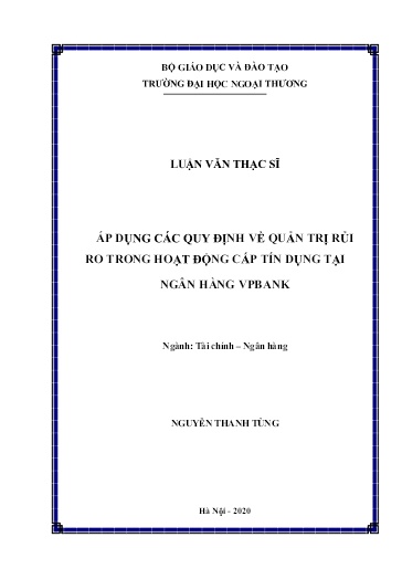 Luận văn Áp dụng các quy định về quản trị rủi ro trong hoạt động cấp tín dụng tại Ngân hàng VPbank
