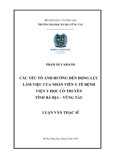 Luận văn Các yếu tố ảnh hưởng đến động lực làm việc của nhân viên y tế Bệnh viện Y học Cổ truyền tỉnh Bà Rịa – Vũng Tàu