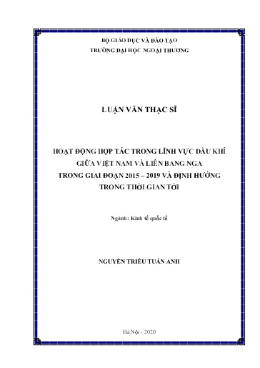 Luận văn Hoạt động hợp tác trong lĩnh vực dầu khí giữa Việt Nam và Liên Bang Nga trong giai đoạn 2015 – 2019 và định hướng trong thời gian tới