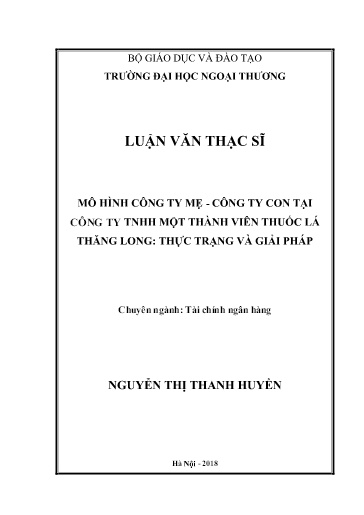 Luận văn Mô hình công ty mẹ - Công ty con tại công ty TNHH một thành viên thuốc lá Thăng Long: Thực trạng và giải pháp