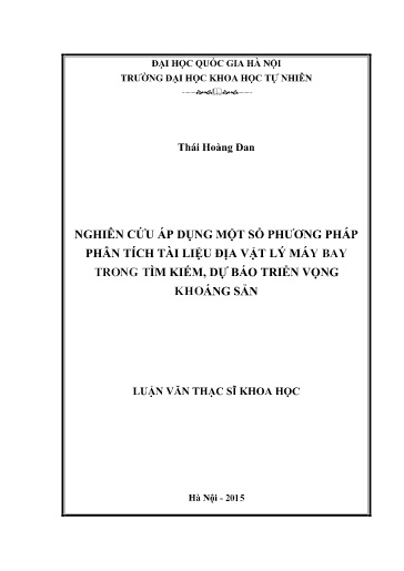 Luận văn Nghiên cứu áp dụng một số phương pháp phân tích tài liệu địa vật lý máy bay trong tìm kiếm, dự báo triển vọng khoáng sản