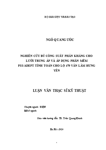 Luận văn Nghiên cứu bù công suất phản kháng cho lưới trung áp và áp dụng phần mềm Pss/Adept tính toán cho lộ 479 Văn Lâm Hưng Yên