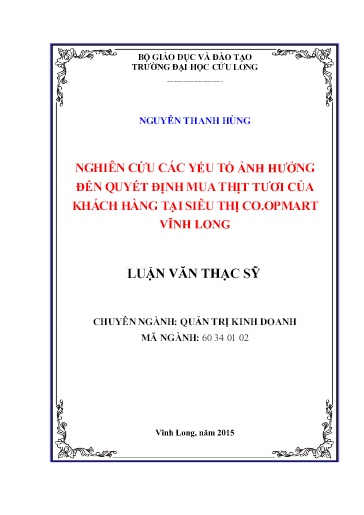 Luận văn Nghiên cứu các yếu tố ảnh hưởng đến quyết định mua thịt tươi của khách hàng tại siêu thị Co.opmart Vĩnh Long