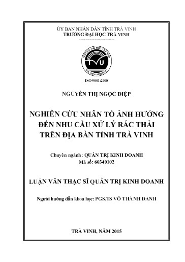 Luận văn Nghiên cứu nhân tố ảnh hưởng đến nhu cầu xử lý rác thải trên địa bàn tỉnh Trà Vinh