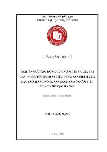 Luận văn Nghiên cứu tác động của niềm tin và giá trị cảm nhận tới hành vi tiêu dùng sản phẩm của các cửa hàng nông sản sạch của người tiêu dùng khu vực Hà Nội