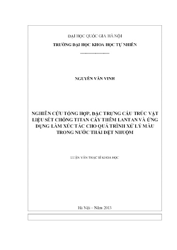 Luận văn Nghiên cứu tổng hợp, đặc trưng cấu trúc vật liệu sét chống Titan cấy thêm Lantan và ứng dụng làm xúc tác cho quá trình xử lý màu trong nước thải dệt nhuộm