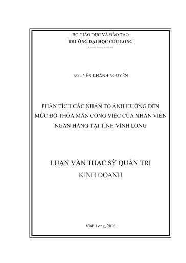 Luận văn Phân tích các nhân tố ảnh hưởng đến mức độ thỏa mãn công việc của nhân viên Ngân hàng tại tỉnh Vĩnh Long