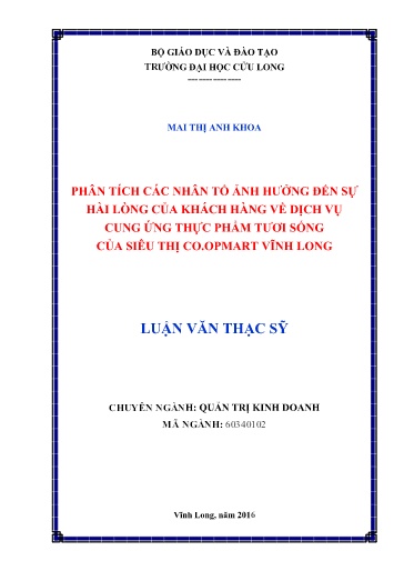 Luận văn Phân tích các nhân tố ảnh hưởng đến sự hài lòng của khách hàng về dịch vụ cung ứng thực phẩm tươi sống của siêu thị Co.opmart Vĩnh Long