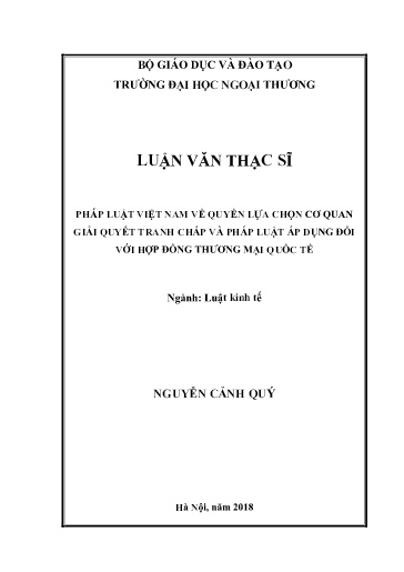 Luận văn Pháp luật Việt Nam về quyền lựa chọn cơ quan giải quyết tranh chấp và pháp luật áp dụng đối với hợp đồng thương mại quốc tế