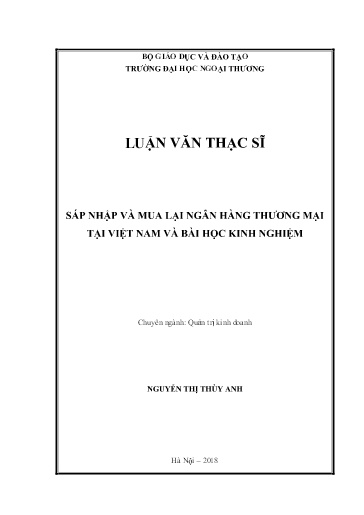 Luận văn Sáp nhập và mua lại ngân hàng thương mại tại Việt Nam và bài học kinh nghiệm