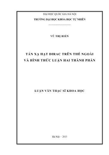 Luận văn Tán xạ hạt Dirac trên thế ngoài và hình thức luận hai thành phần