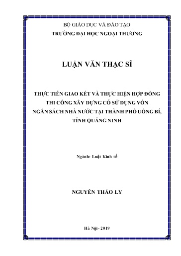 Luận văn Thực tiễn giao kết và thực hiện hợp đồng thi công xây dựng có sử dụng vốn ngân sách nhà nước tại Thành phố Uông Bí, tỉnh Quảng Ninh
