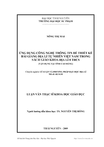 Luận văn Ứng dụng công nghệ thông tin để thiết kế bài giảng Địa lí tự nhiên Việt Nam trong sách giáo khoa địa lí 8 THCS (vận dụng tại tỉnh Cao Bằng)